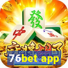 76bet app